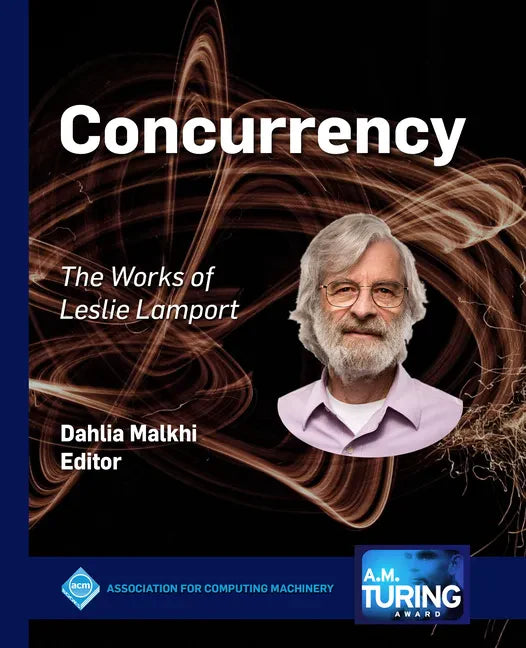 Concurrency: The Works of Leslie Lamport - Paperback