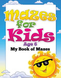 Mazes for Kids Age 6 (My Book of Mazes) - Paperback