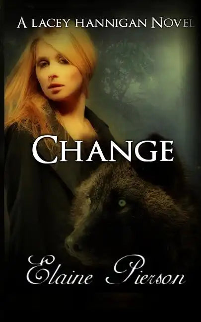 Change: A Lacey Hannigan Novel - Paperback