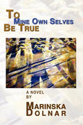 To Mine Own Selves Be True - Paperback