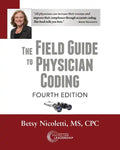 The Field Guide to Physician Coding, 4th Edition - Paperback