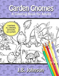 Garden Gnomes: A Coloring Book for Adults - Paperback