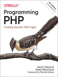 Programming PHP: Creating Dynamic Web Pages - Paperback
