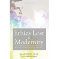 Ethics Lost in Modernity: Reflections on Wittgenstein and Bioethics - Paperback