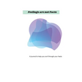 Feelings Are Not Facts: A journal to help you sort through your feels - Paperback