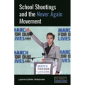 School Shootings and the Never Again Movement - Hardcover