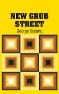 New Grub Street - Hardcover