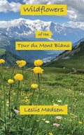 Wildflowers of the Tour du Mont Blanc - Paperback