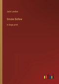 Smoke Bellew: in large print - Paperback