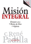 Misión Integral: Ensayos sobre el Reino de Dios y la Iglesia - Paperback