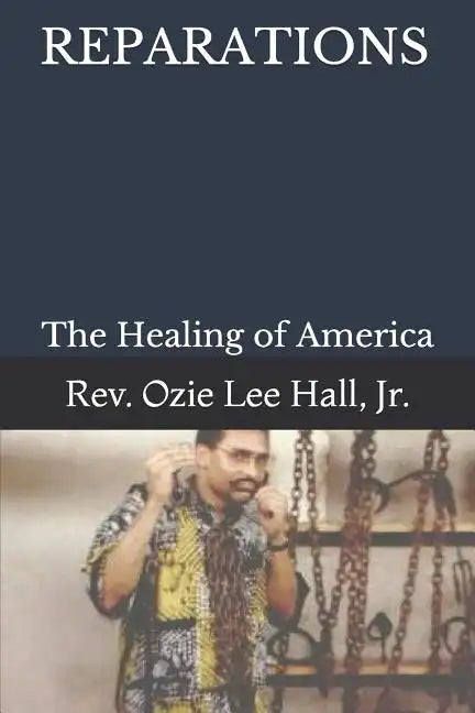 Reparations: The Healing of America - Paperback