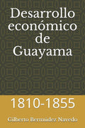 Desarrollo económico de Guayama: 1810-1855 - Paperback