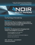 Noir White Papers: Three Part Series of White Papers on Insider Threat, Counterintelligence and Counterespionage - Paperback