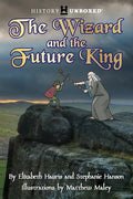 The Wizard and the Future King - Paperback