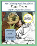Art Coloring Book for Adults Edgar Degas: Light Grayscale Edition - Paperback