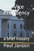 The Vice Presidency - Paperback