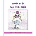 Screecher and the Magic Birthday Glasses: A Krazy Eye Story - Paperback