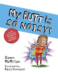 My Butt Is So Noisy! - Paperback