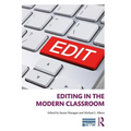 Editing in the Modern Classroom - Paperback