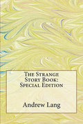 The Strange Story Book: Special Edition - Paperback