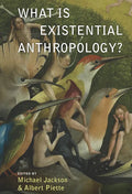 What Is Existential Anthropology? - Paperback