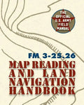 Army Field Manual FM 3-25.26 (U.S. Army Map Reading and Land Navigation Handbook) - Paperback