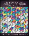 Stress Relief Coloring Book For Adults - Paperback