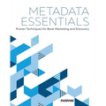 Metadata Essentials: Proven Techniques for Book Marketing and Discovery - Hardcover