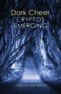 Dark Cheer: Cryptids Emerging - Volume Blue - Paperback