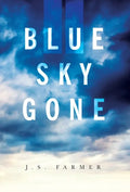 Blue Sky Gone - Hardcover