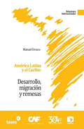 América Latina y el Caribe: Desarrollo, migración y remesas - Paperback