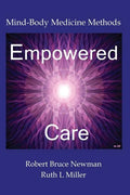 Empowered Care: Mind-Body Medicine Methods - Paperback