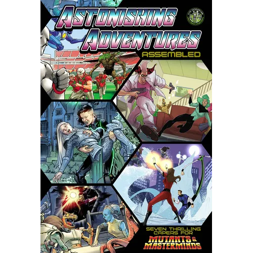 Astonishing Adventures Assembled!: A Mutant & Masterminds Scenario Book - Paperback
