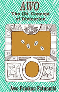 Awo: Ifa Concept of Divination - Paperback