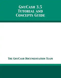 GnuCash 3.5 Tutorial and Concepts Guide - Paperback