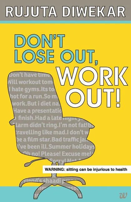 Dont Lose Out, Work Out! - Paperback