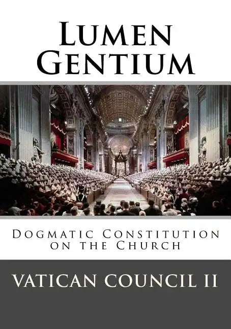 Lumen Gentium: Dogmatic Constitution on the Church - Paperback