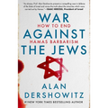 War Against the Jews: How to End Hamas Barbarism - Hardcover