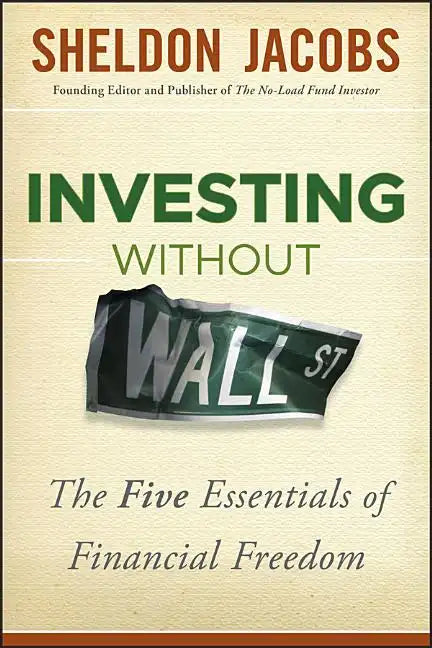 Investing without Wall Street - Hardcover