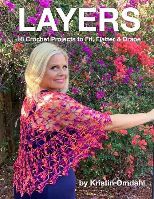 Layers: 18 Crochet Projects to Fit, Flatter & Drape - Paperback