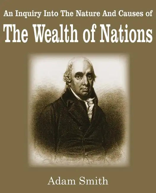 The Wealth of Nations - Paperback