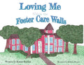 Loving Me Within the Foster Care Walls - Paperback