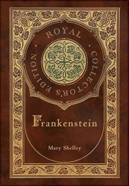 Frankenstein (Royal Collector's Edition) (Case Laminate Hardcover with Jacket) - Hardcover