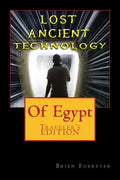 Lost Ancient High Technology Of Egypt: Traveler's Edition - Paperback