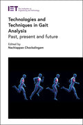 Technologies and Techniques in Gait Analysis: Past, Present and Future - Hardcover