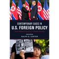 Contemporary Cases in U.S. Foreign Policy: From National Security to Human Security - Paperback