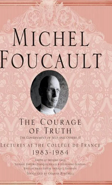 The Courage of Truth - Hardcover