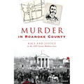 Murder in Roanoke County: Race and Justice in the 1891 Susan Watkins Case - Paperback