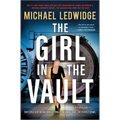 The Girl in the Vault: A Thriller - Hardcover