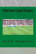 A Short Course in Sports Economics - Paperback